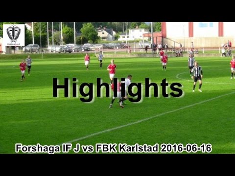Forshaga IF J vs FBK Karlstad 2016-06-16 Highlights