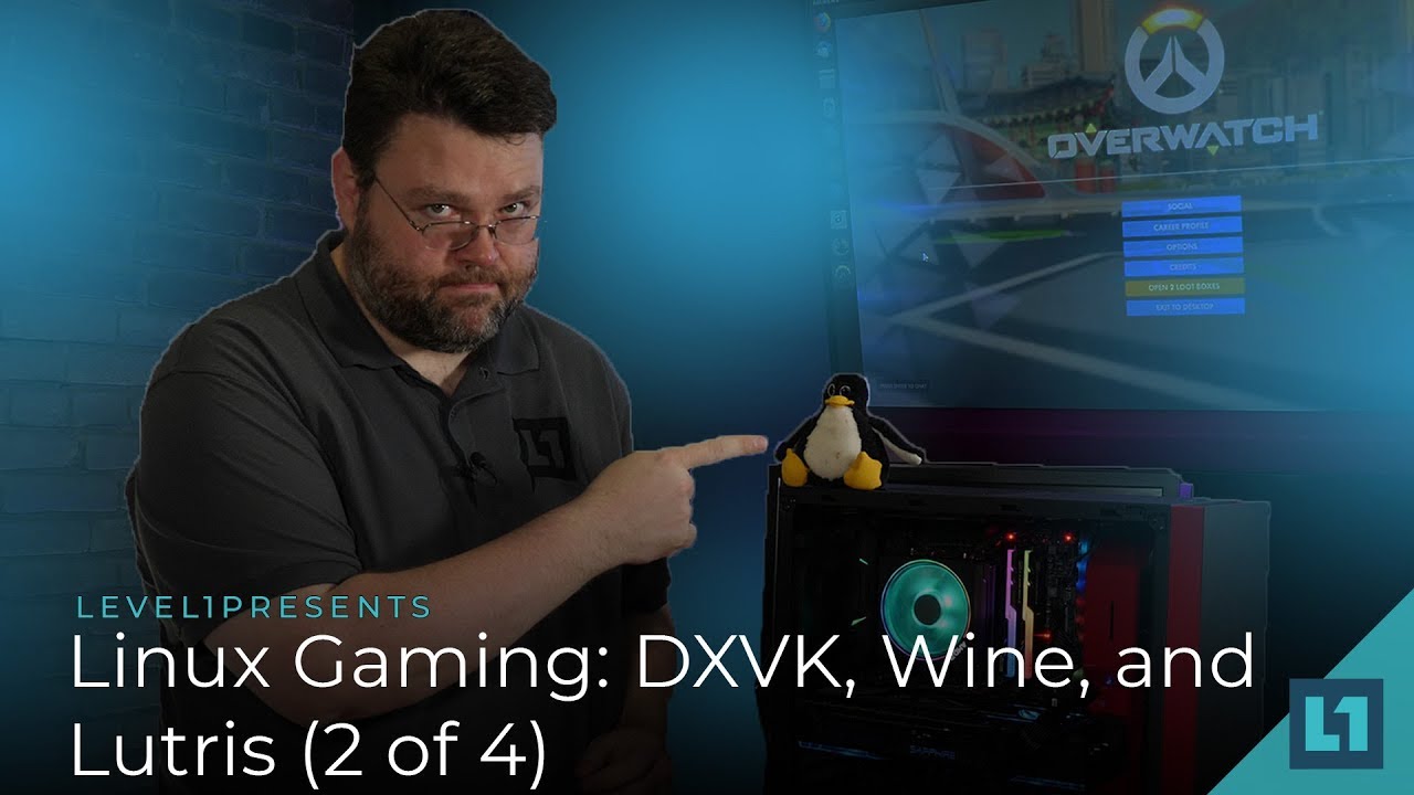 Linux Gaming: DXVK, Wine, and Lutris (Part 2 of 4)