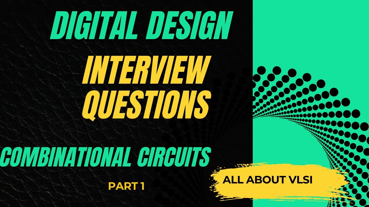 Digital Design Interview Questions | Combinational Circuit Design Solving - Part 1