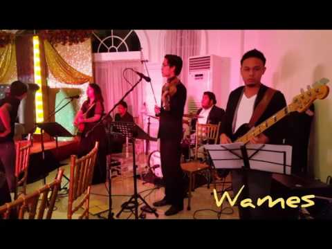 You're Beautiful / The Way You Look Tonight / Panalangin / Perfect / How Did You Know by WAMES Band