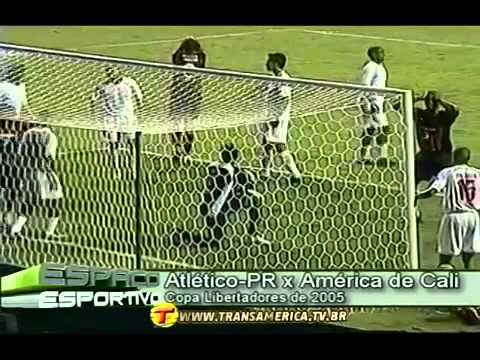 LIBERTADORES 2005 - Atlético PR 2 x 1 América de...