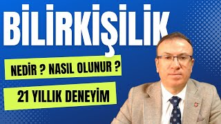 BİLİRKİŞİLİK NEDİR ? NASIL OLUNUR ? SÜREÇLERİ NELERDİR ?