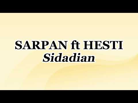 Sidadian - Sarpan Paumbunan feat Hesty Patandean | Lirik Lagu Toraja