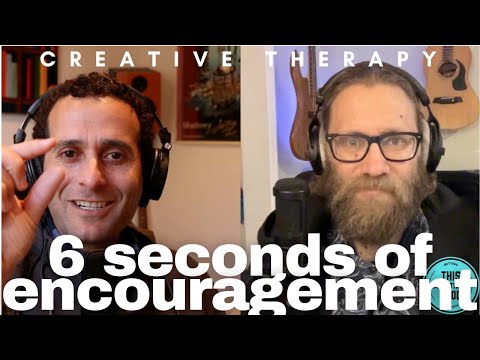 Ep. 33 highlight: 6 Seconds of Encouragement