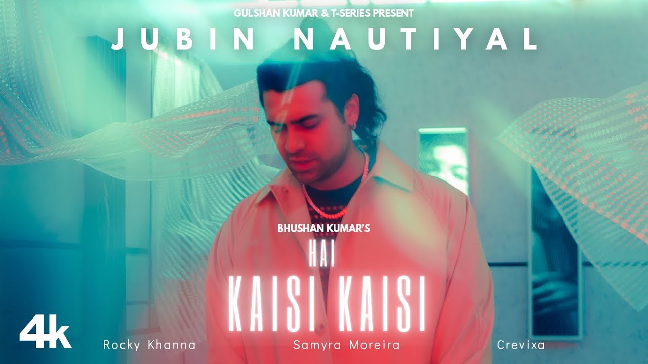 Hai Kaisi Kaisi song lyrics in Hindi, Jubin Nautiyal best 2022 Hai Kaisi Kaisi song lyrics in Hindi – Jubin Nautiyal best 2022