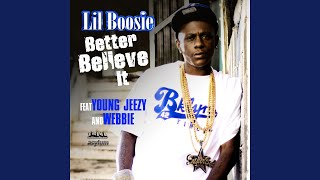 Better Believe It (feat. Young Jeezy &amp; Webbie)