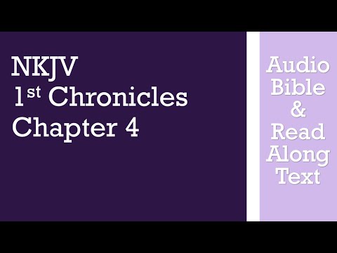 1st Chronicles 4 - NKJV - (Audio Bible & Text)