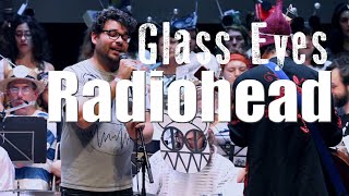 Glass Eyes (Radiohead) - The Fantasy Orchestra