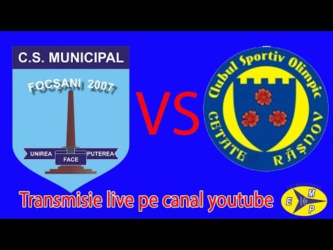 CSM FOCȘANI 2007 vs OLIMPIC CETATE RÂȘNOV