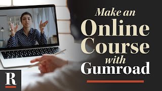 How to Sell an Online Course (for Free) with Gumroad