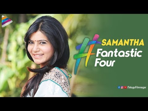 Samantha Akkineni Fantastic Four | Samantha Best Videos | Naga Chaitanya | Telugu FilmNagar Video