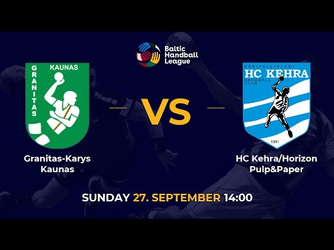 BHL 20/21: Granitas-Karys Kaunas - HC Kehra/Horizon Pulp&Paper