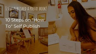 I published a poetry book! 10 Steps on how to self publish