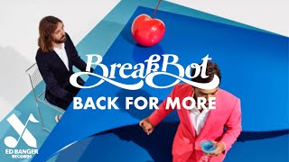 Breakbot - Back for More (Official Audio)