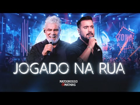 Matogrosso e Mathias -  Jogado Na Rua (DVD ZONA RURAL)