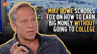 Mike Rowe Schools Fox On How To Earn Big Money Without College | Short Clips