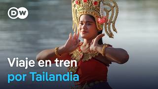 En tren por el oeste de Tailandia | DW Documental