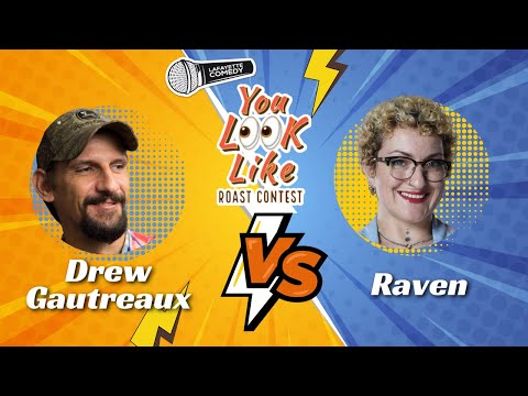 You Look Like Roast Battle - Round 1 | Drew Gautreaux vs Raven
