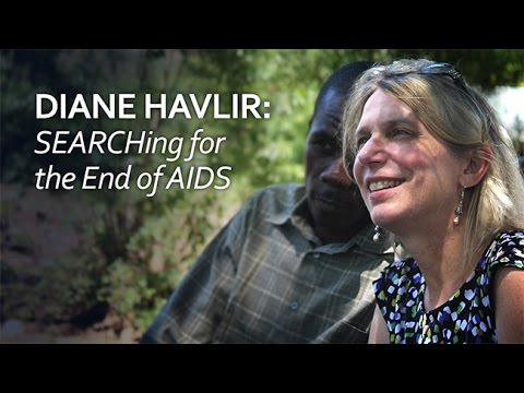 Diane Havlir: SEARCHing for the End of AIDS