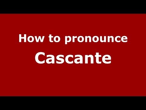 How to pronounce Cascante (Spanish/Spain) - PronounceNames.com