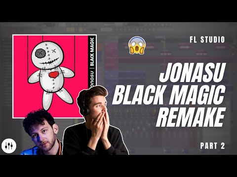 Making 'Black Magic' by Jonasu | FL Studio Remake (Part 2)