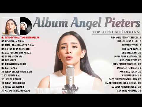 Angel Pieters Full Album | Lagu Rohani Terbaru 2022