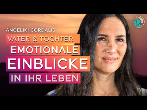 Vater & Tochter, Emotionale Einblicke in ihr Leben - Angeliki Cordalis