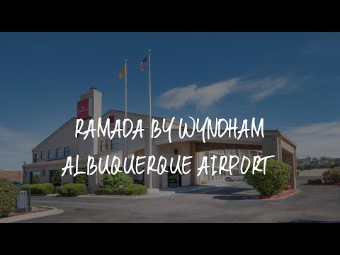 Ramada by Wyndham Albuquerque Airport Review - Albuquerque , United States of America