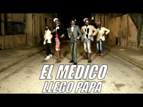 EL MEDICO - LLEGO PAPA - (OFFICIAL VIDEO) CUBAN REGGAETON - CUBATON 2017