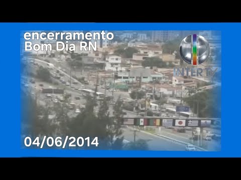 Encerramento Bom Dia RN (04/06/2014) - Inter TV Cabugi 