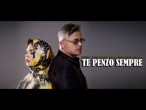 Giusy Attanasio Feat Fabrizio Ferri - "Te Penzo Sempre" (Official Video)