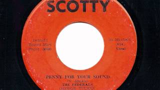 The FEDERALS - Penny For Your Sound - JA Scotty 7