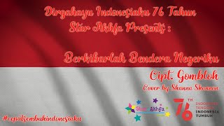 Download lagu Berkibarlah Bendera Negeriku (Shanna Shannon) 'HUT RI 76' mp3