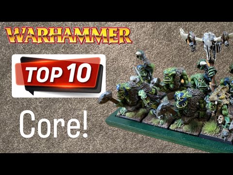 Top 10 Core Units in Warhammer Fantasy 8th Edition