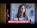 FilterCopy When You Turn 30 Ft Aahana Kumra