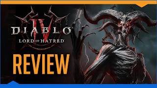 I recommend: Diablo IV - Lord of Hatred (Review)