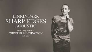 Linkin Park - Sharp Edges (Acoustic)