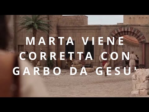 CORSO BIBLICO - MARTA VIENE CORRETTA CON GARBO DA GESU' (sottotitoli in italiano)