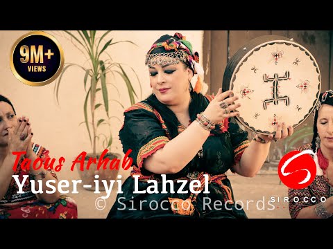 Taous Arhab '' Yuser-iyi Lahzel''