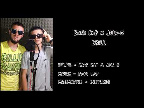 BANI RAP x JULi-G - DRILL