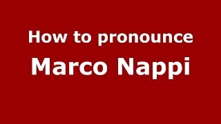 How to pronounce Marco Nappi