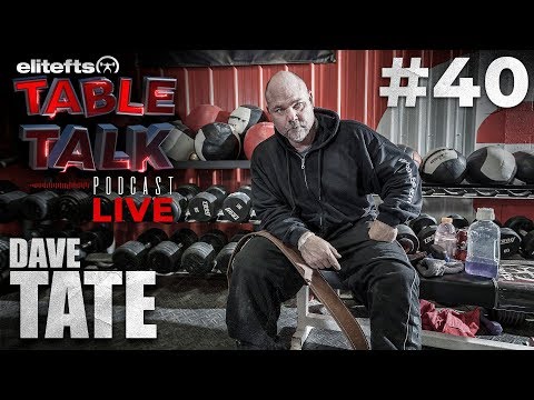 elitefts Table Talk Podcast #40 - Dave Tate | elitefts.com