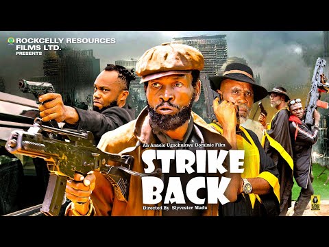 STRIKE BACK - (NEW MOVIE) SYLVESTER MADU - EMMANUEL OKHALA -  - LATEST NIGERIAN MOVIES 2024
