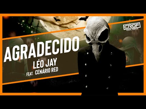 Léo Jay feat. Cenário Red - Agradecido ♪♫ (NOVA 2022)