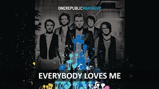 ONEREPUBLIC - EVERYBODY LOVES ME LYRICS