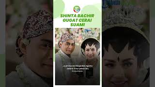 Baru 4 Bulan Berumah Tangga, Shinta Bachir Gugat Cerai sang Suami Indra Kristianto