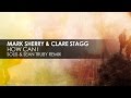 Mark Sherry & Clare Stagg - How Can I (Solis ...