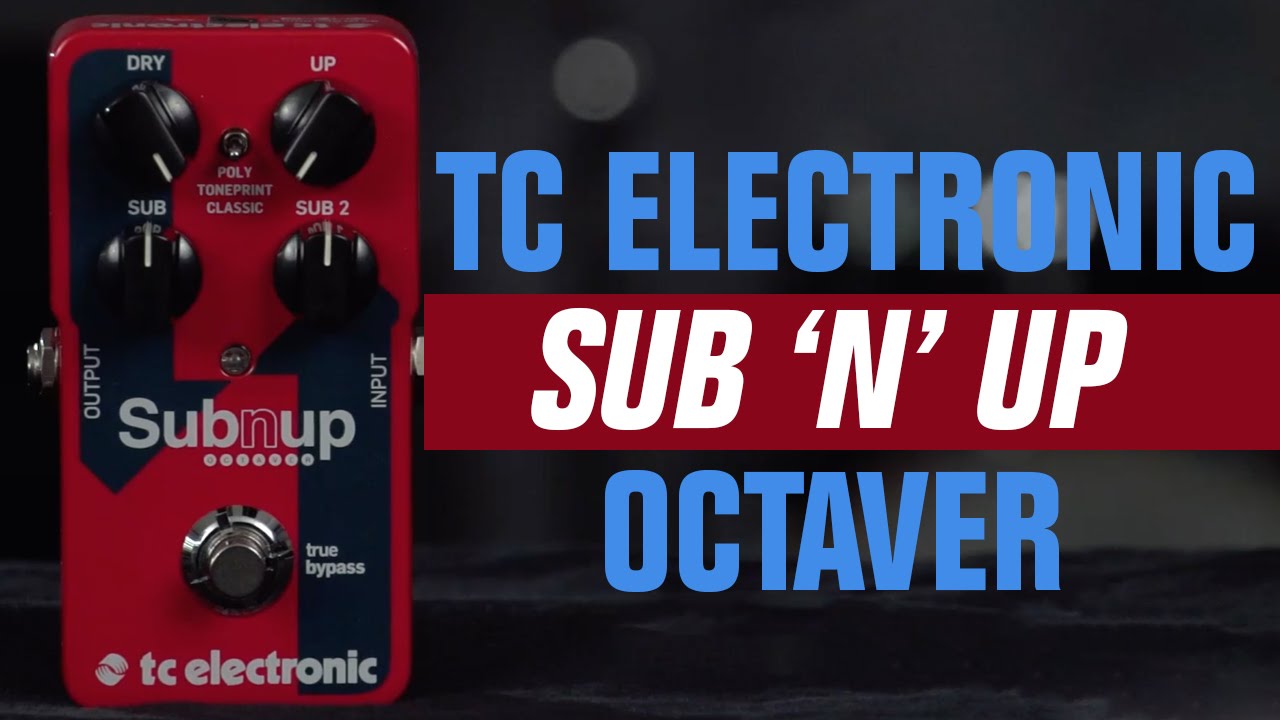 TC Electronic Sub 'n' Up Octaver Pedal - YouTube