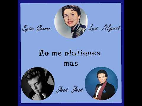 No Me Platiques Mas - Eydie Gormé