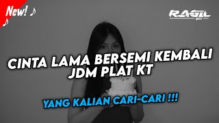 Download lagu DJ CLBK - CINTAKU PADAMU BERSEMI KEMBALI JDM PLAT KT🤙 mp3
